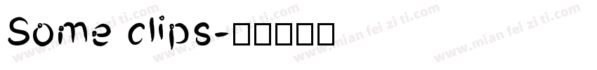 Some clips字体转换